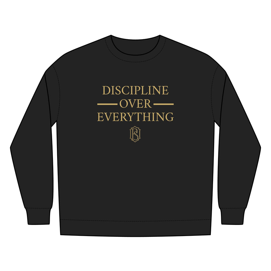 PR3PARED Discipline Over Everything Crewneck Sweatshirt — Motivational Fleece Pullover