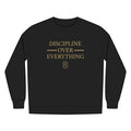 PR3PARED Discipline Over Everything Crewneck Sweatshirt — Motivational Fleece Pullover