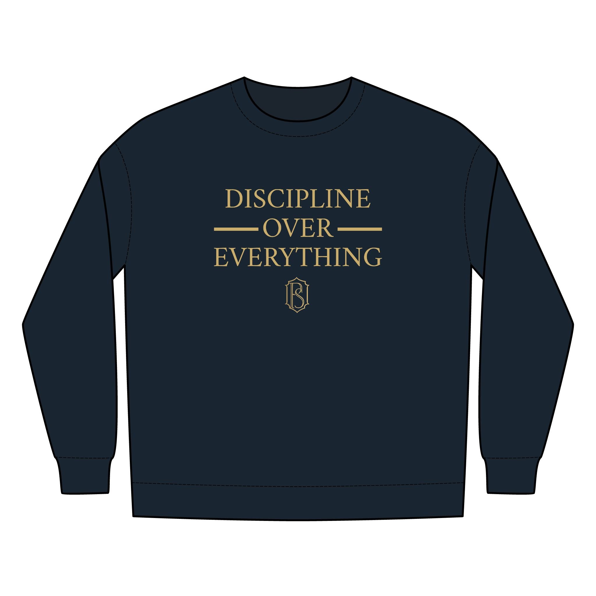 PR3PARED Discipline Over Everything Crewneck Sweatshirt — Motivational Fleece Pullover