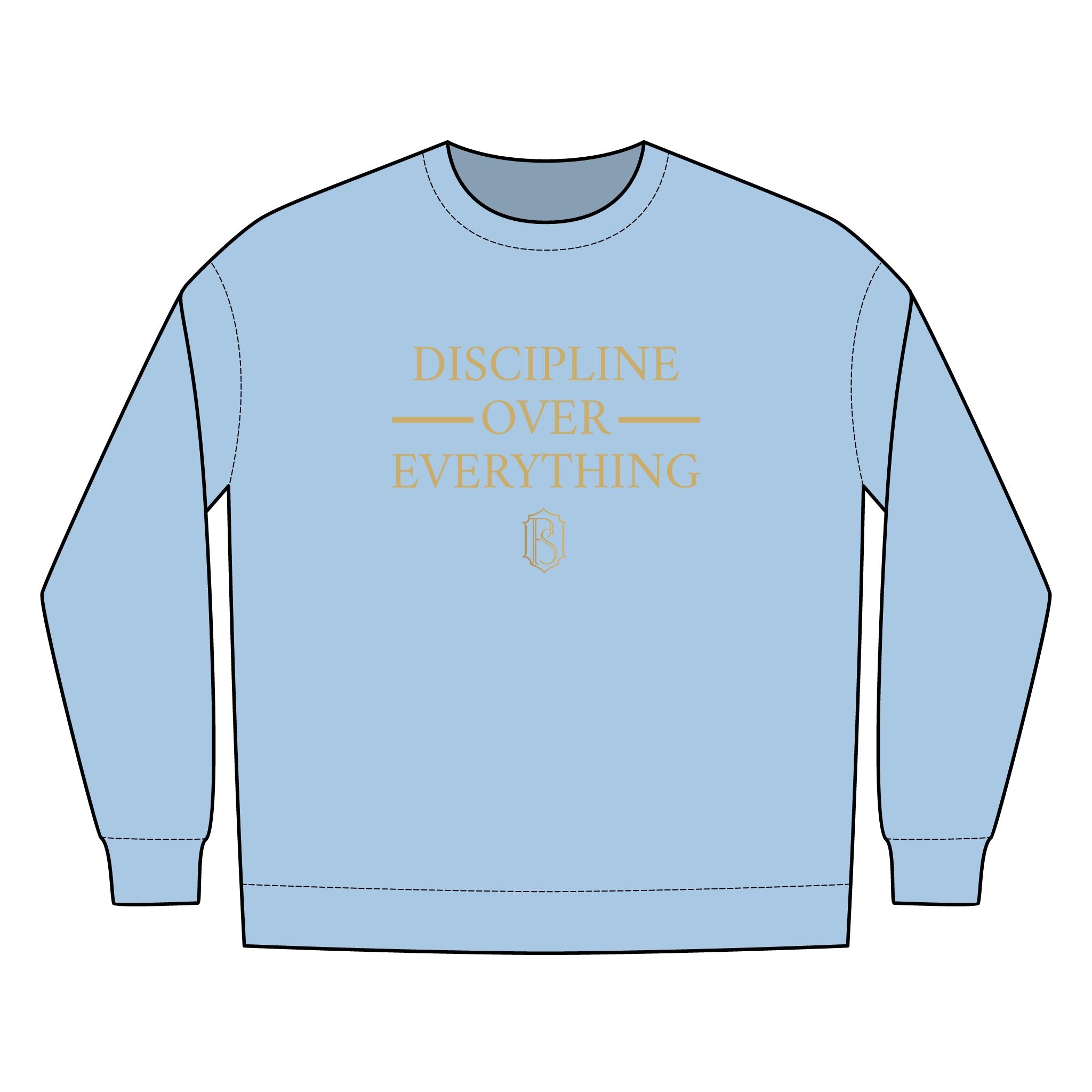 PR3PARED Discipline Over Everything Crewneck Sweatshirt — Motivational Fleece Pullover