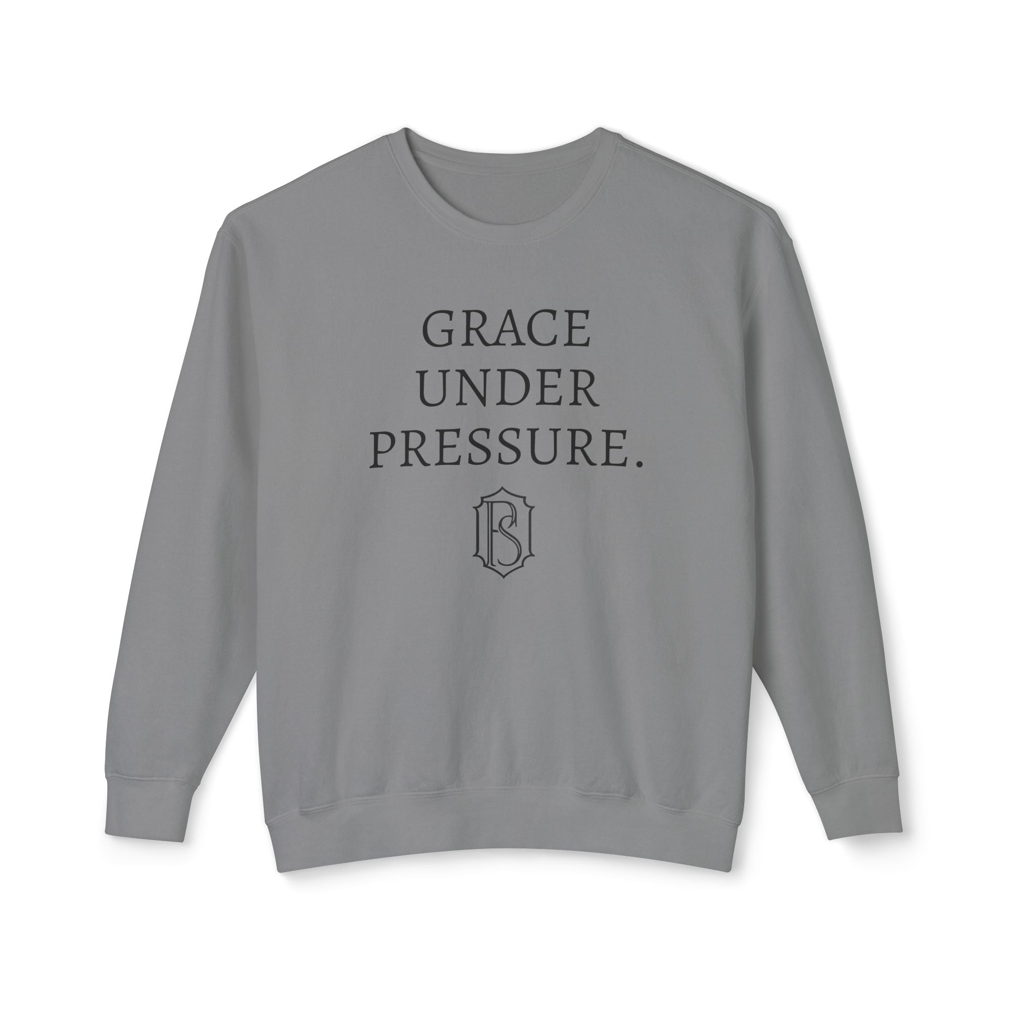 PR3PARED Crewneck Sweatshirt — "Grace Under Pressure" Minimalist Inspirational Pullover