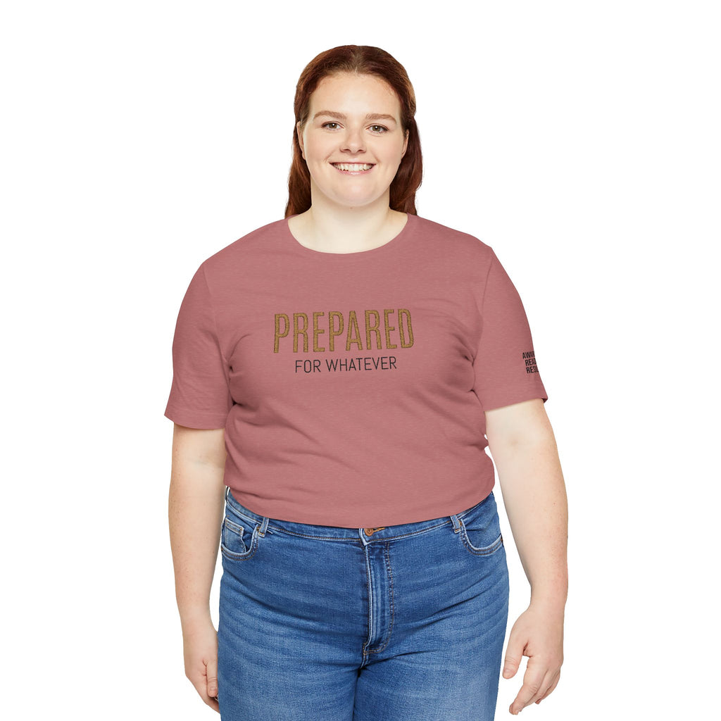 PR3PARED For Whatever Tee — Casual Motivational Short Sleeve Shirt