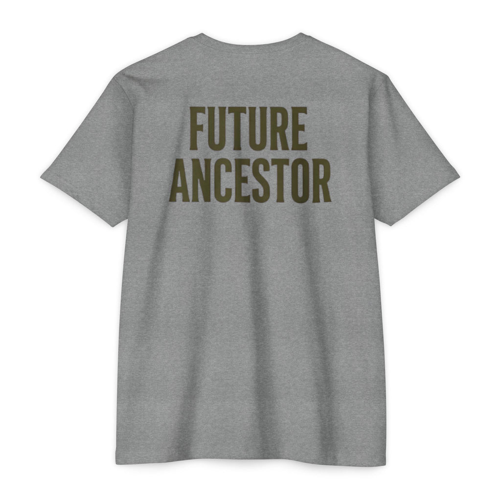 PR3PARED Building What They Prayed For T-Shirt — "Future Ancestor" Inspirational Tee