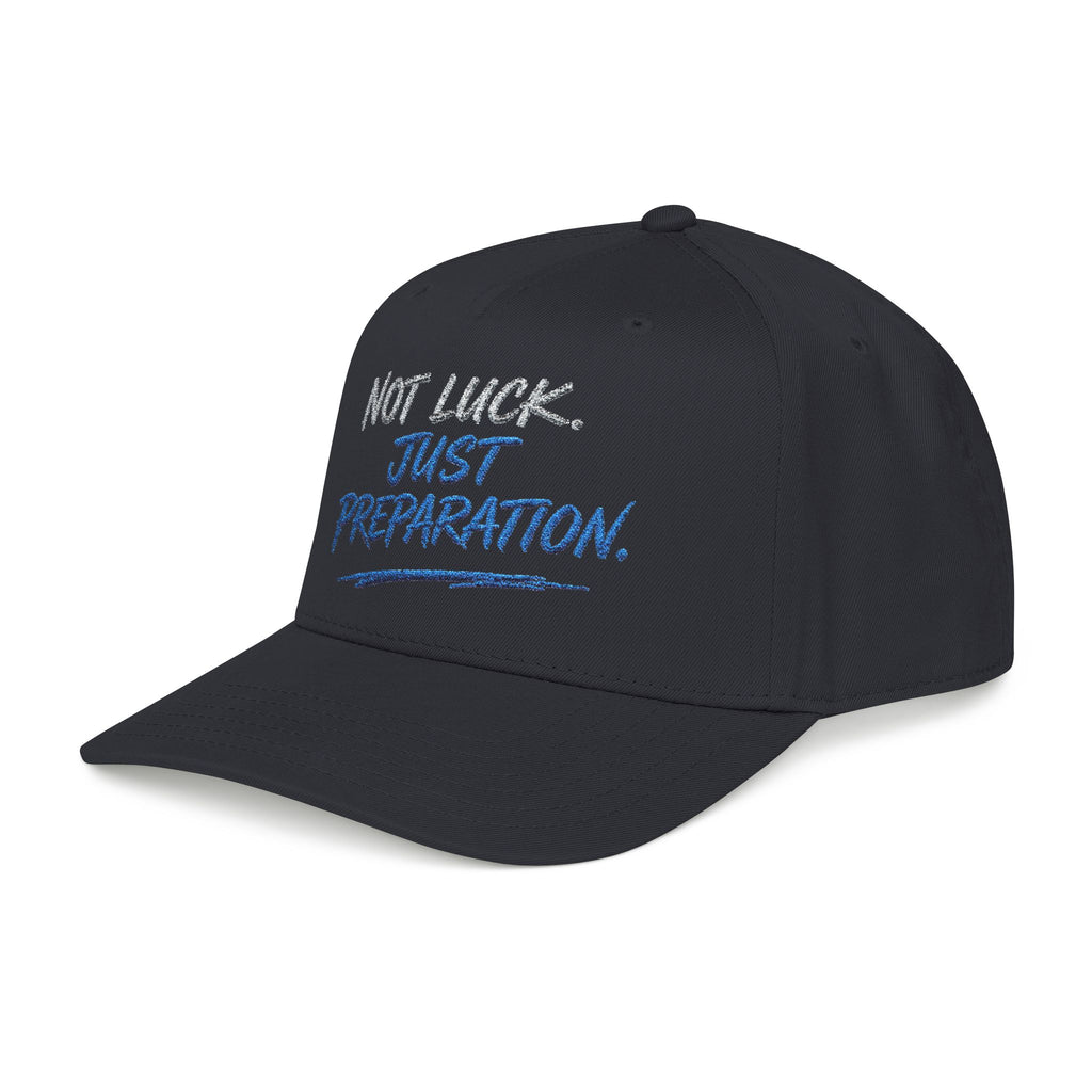 PR3PARED Mid Profile Baseball Cap - No Luck Just Prep Hat