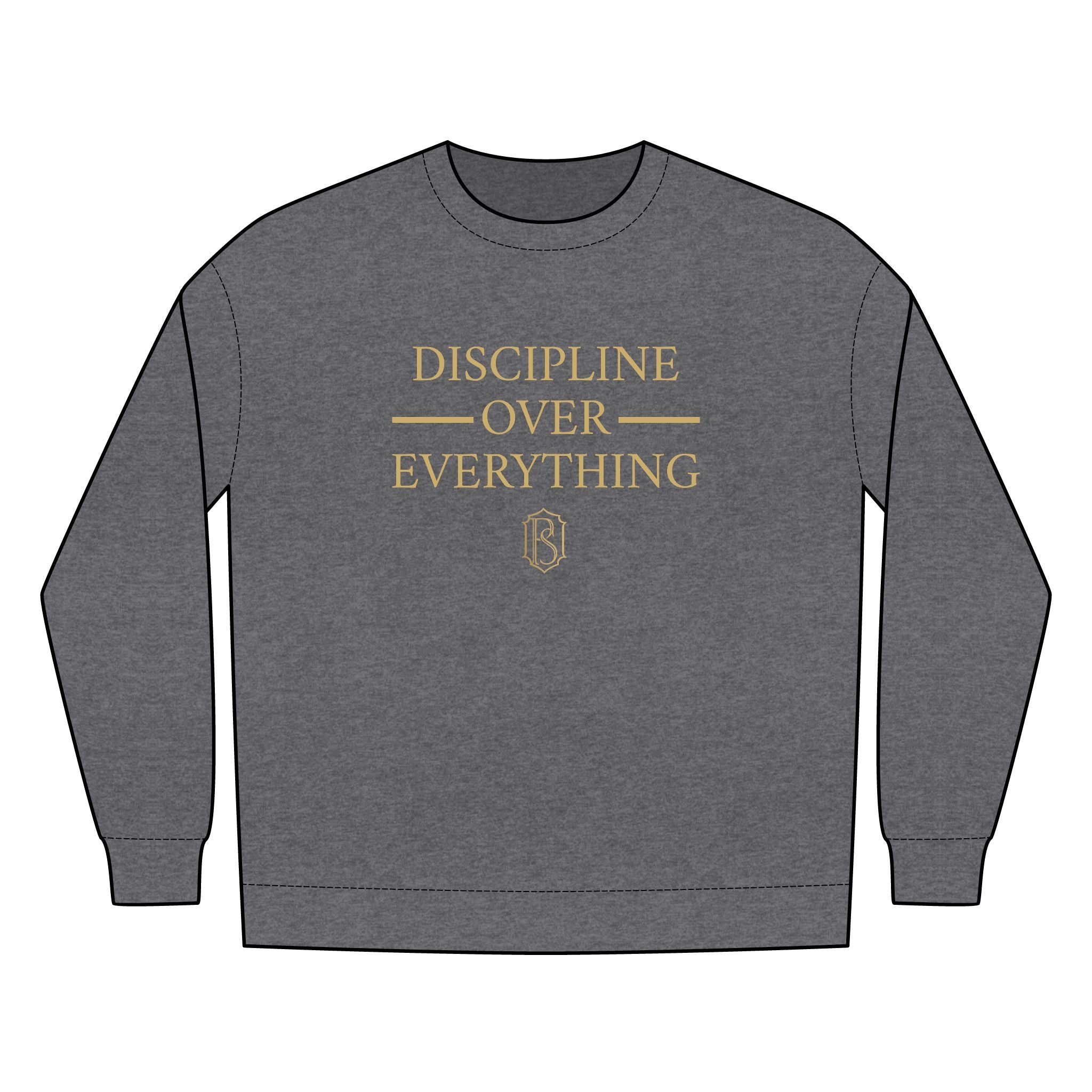 PR3PARED Discipline Over Everything Crewneck Sweatshirt — Motivational Fleece Pullover