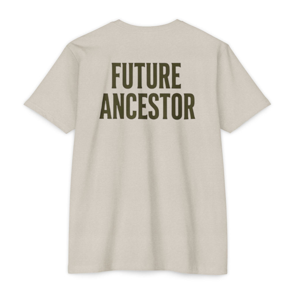 PR3PARED Building What They Prayed For T-Shirt — "Future Ancestor" Inspirational Tee