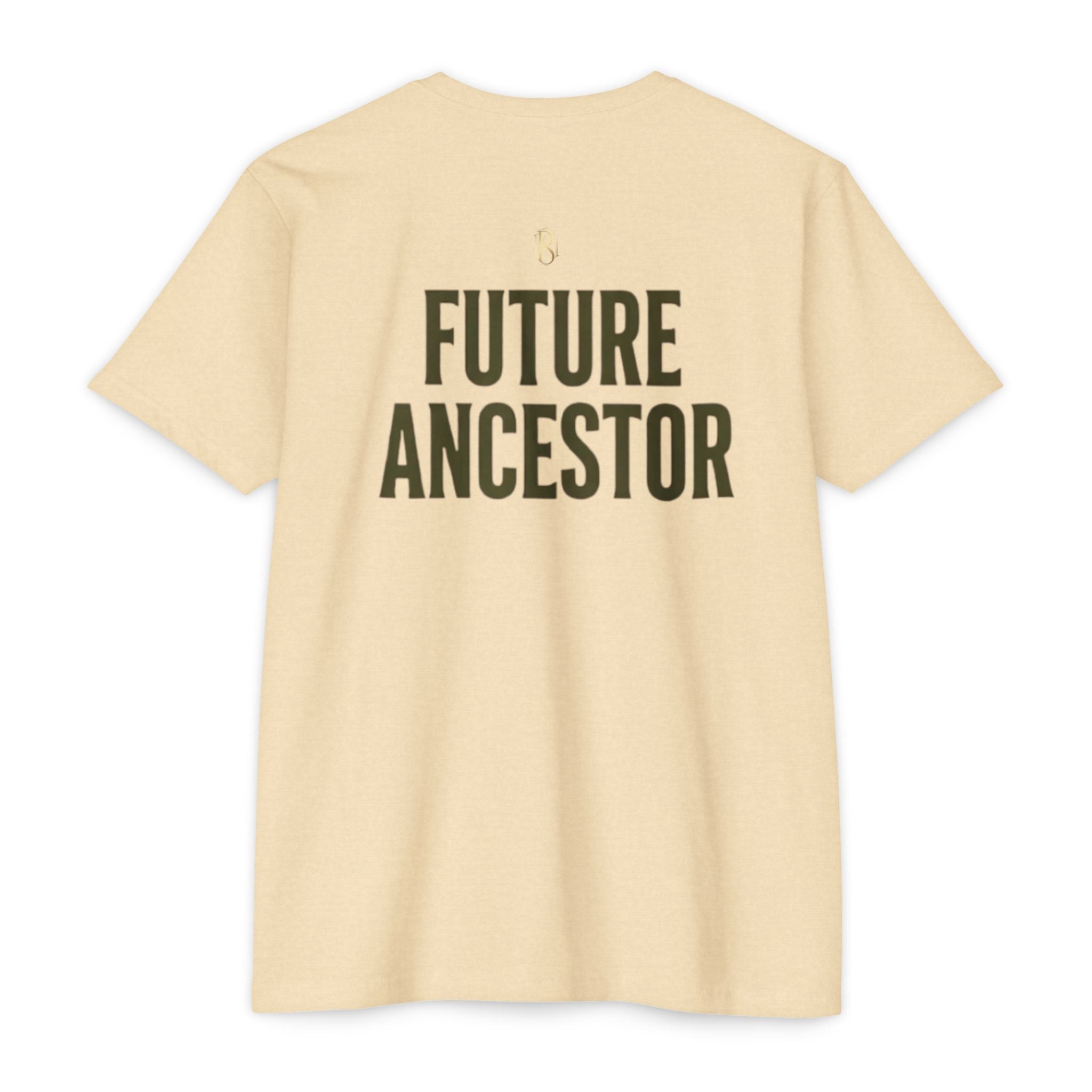 PR3PARED Building What They Prayed For T-Shirt — "Future Ancestor" Inspirational Tee