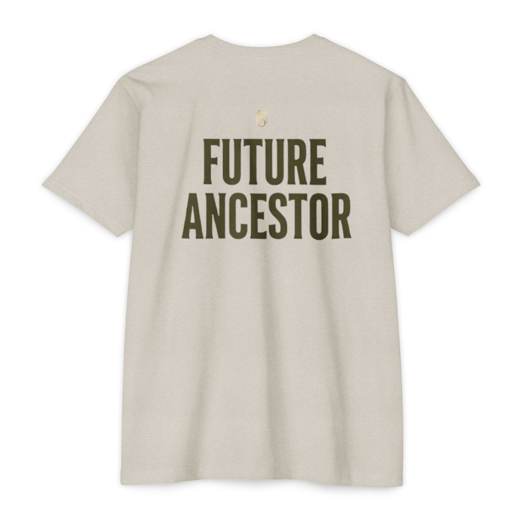 PR3PARED Building What They Prayed For T-Shirt — "Future Ancestor" Inspirational Tee