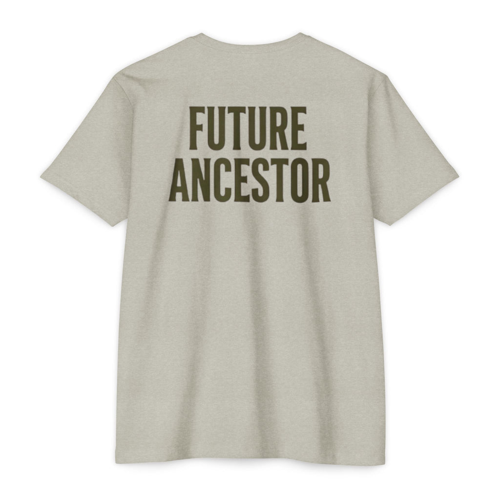PR3PARED Building What They Prayed For T-Shirt — "Future Ancestor" Inspirational Tee