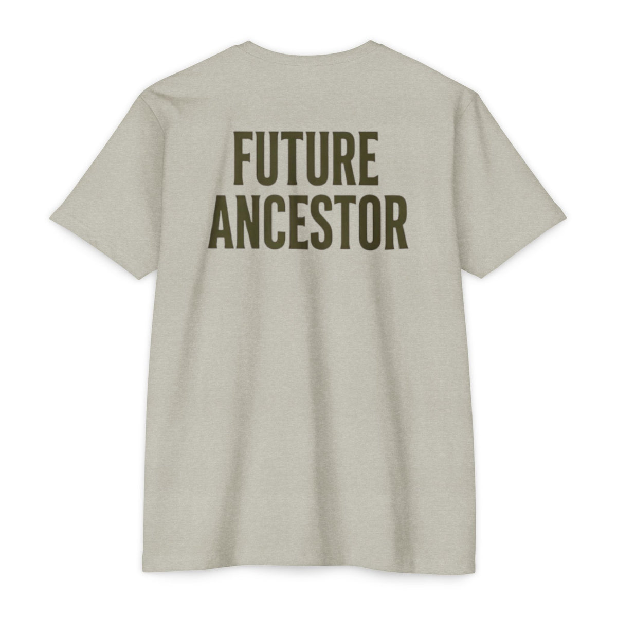 PR3PARED Building What They Prayed For T-Shirt — "Future Ancestor" Inspirational Tee