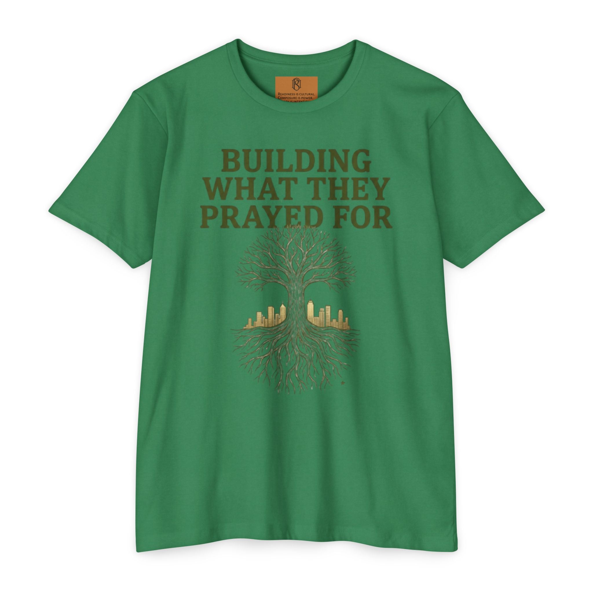 PR3PARED Building What They Prayed For T-Shirt — "Future Ancestor" Inspirational Tee