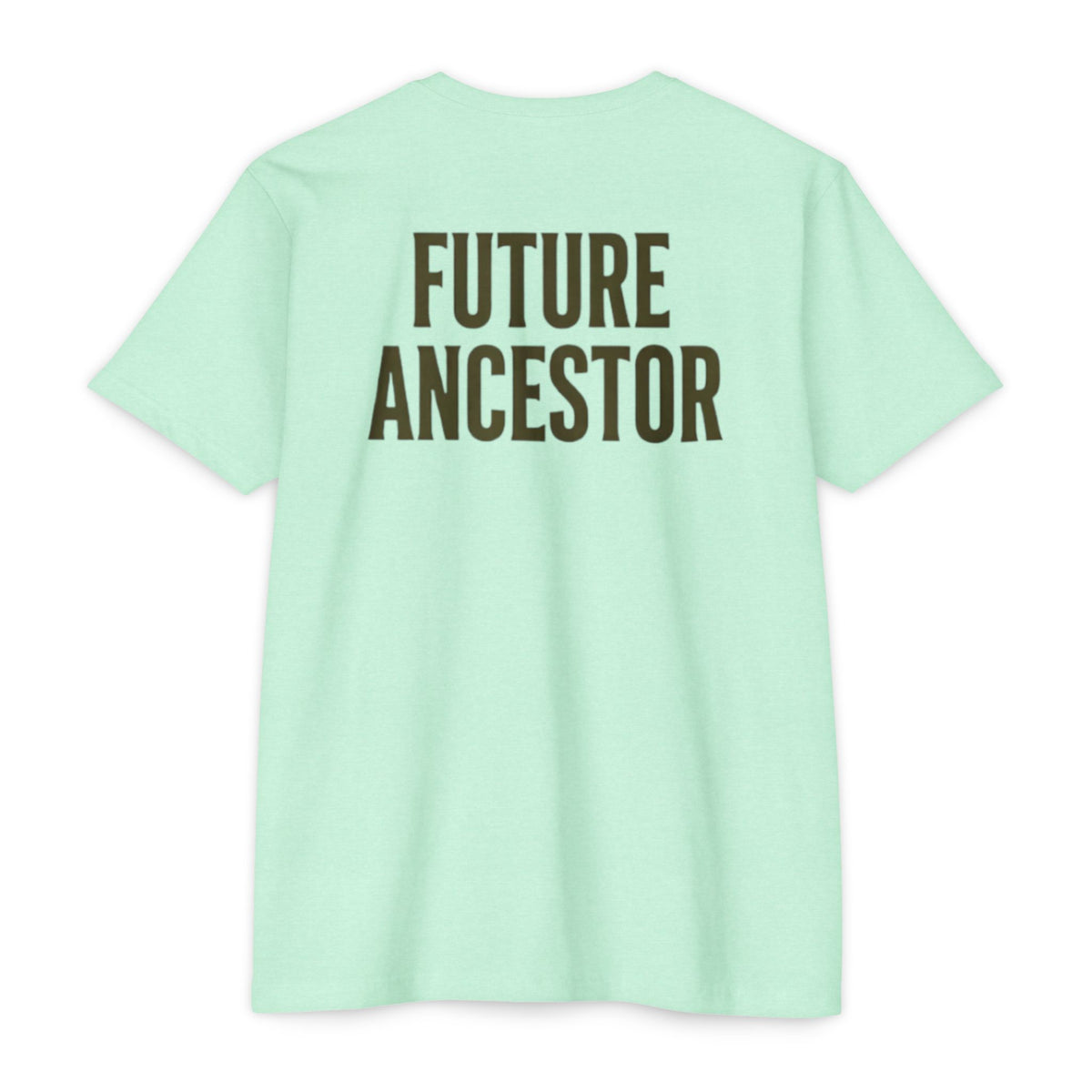 PR3PARED Building What They Prayed For T-Shirt — "Future Ancestor" Inspirational Tee