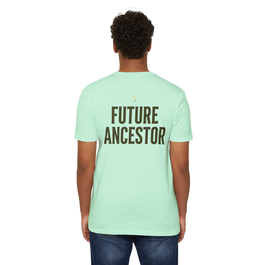 PR3PARED Building What They Prayed For T-Shirt — "Future Ancestor" Inspirational Tee