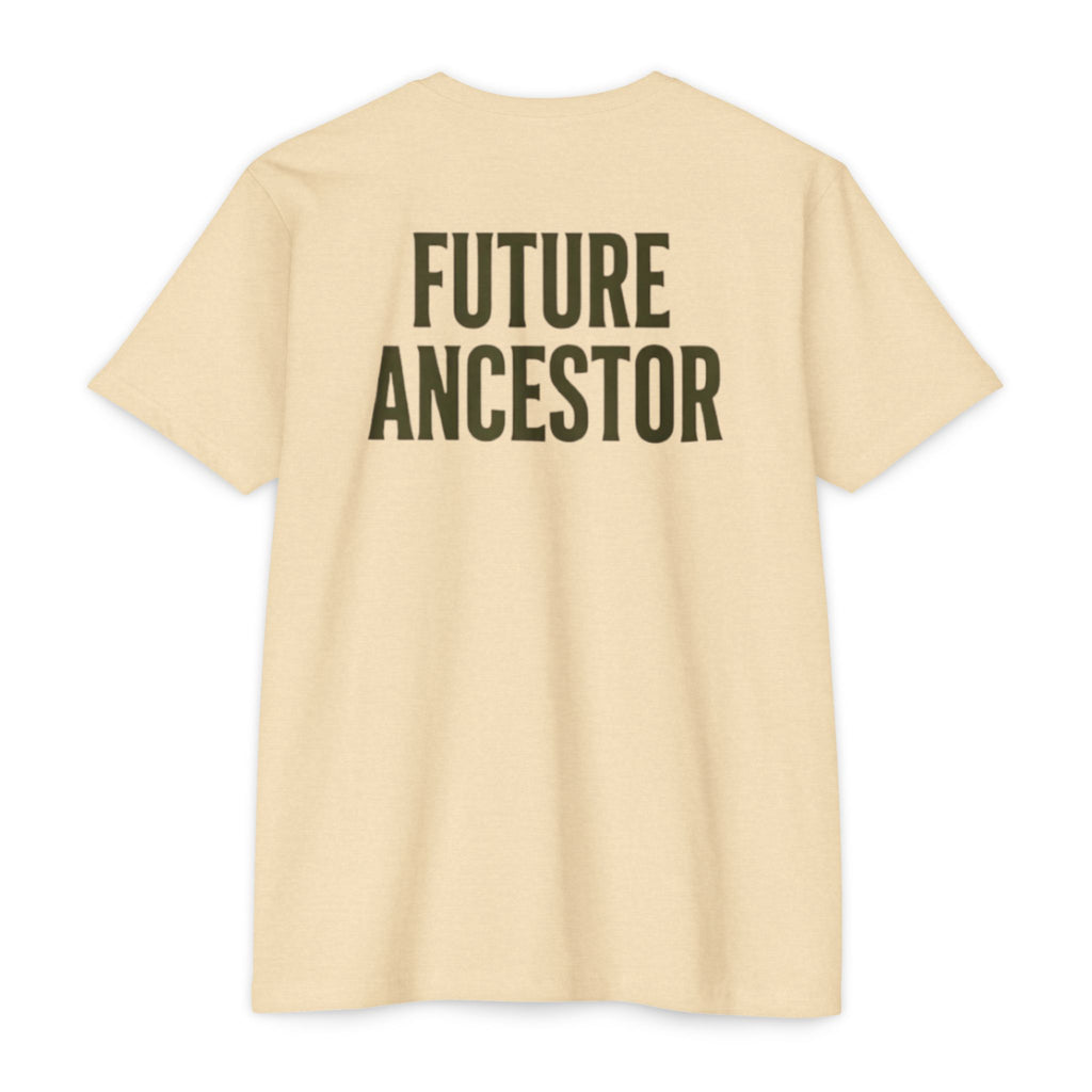 PR3PARED Building What They Prayed For T-Shirt — "Future Ancestor" Inspirational Tee