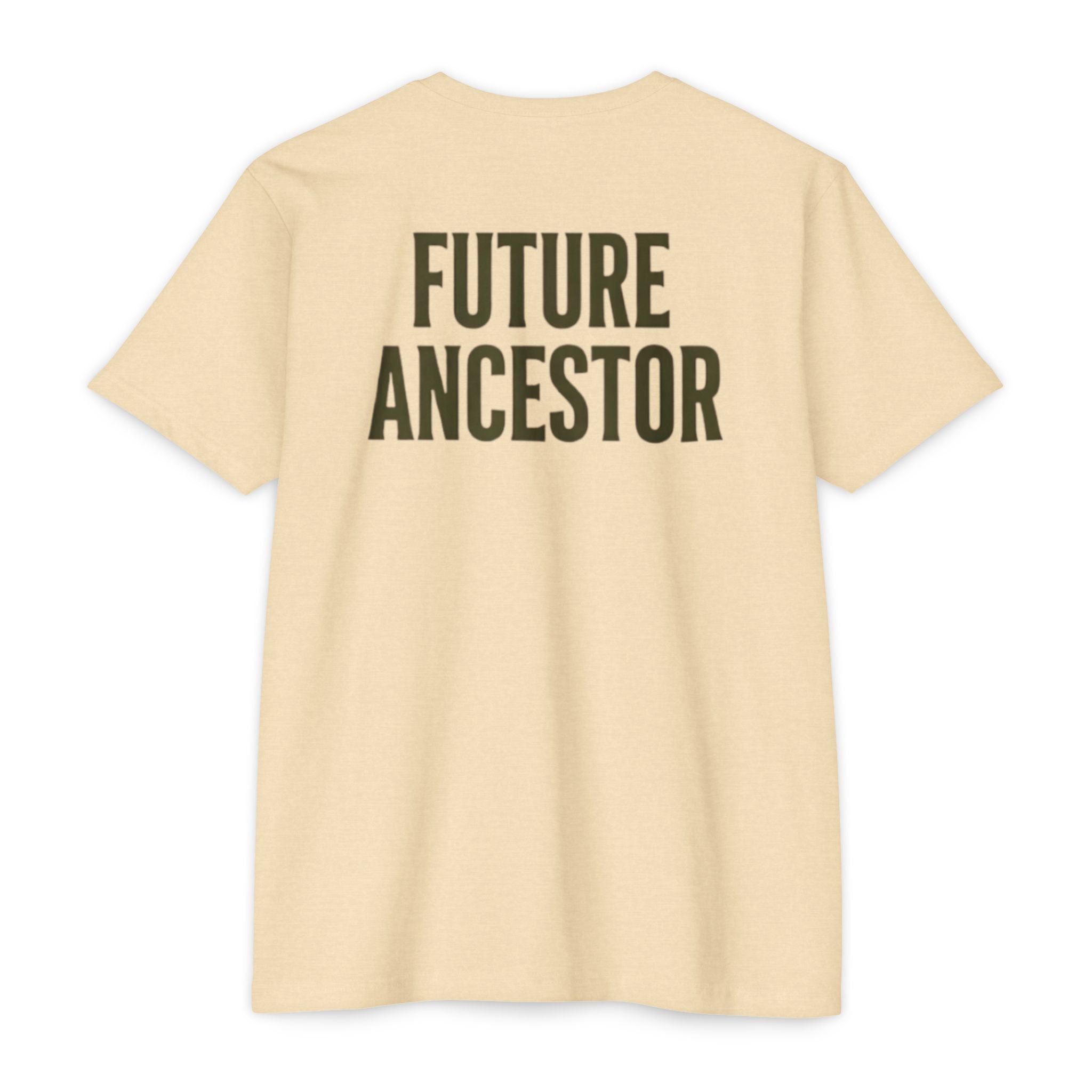 PR3PARED Building What They Prayed For T-Shirt — "Future Ancestor" Inspirational Tee