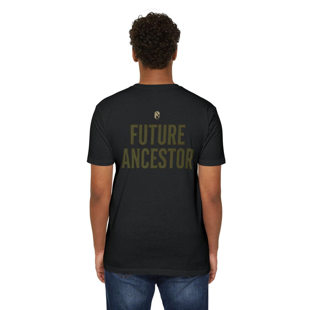 PR3PARED Building What They Prayed For T-Shirt — "Future Ancestor" Inspirational Tee