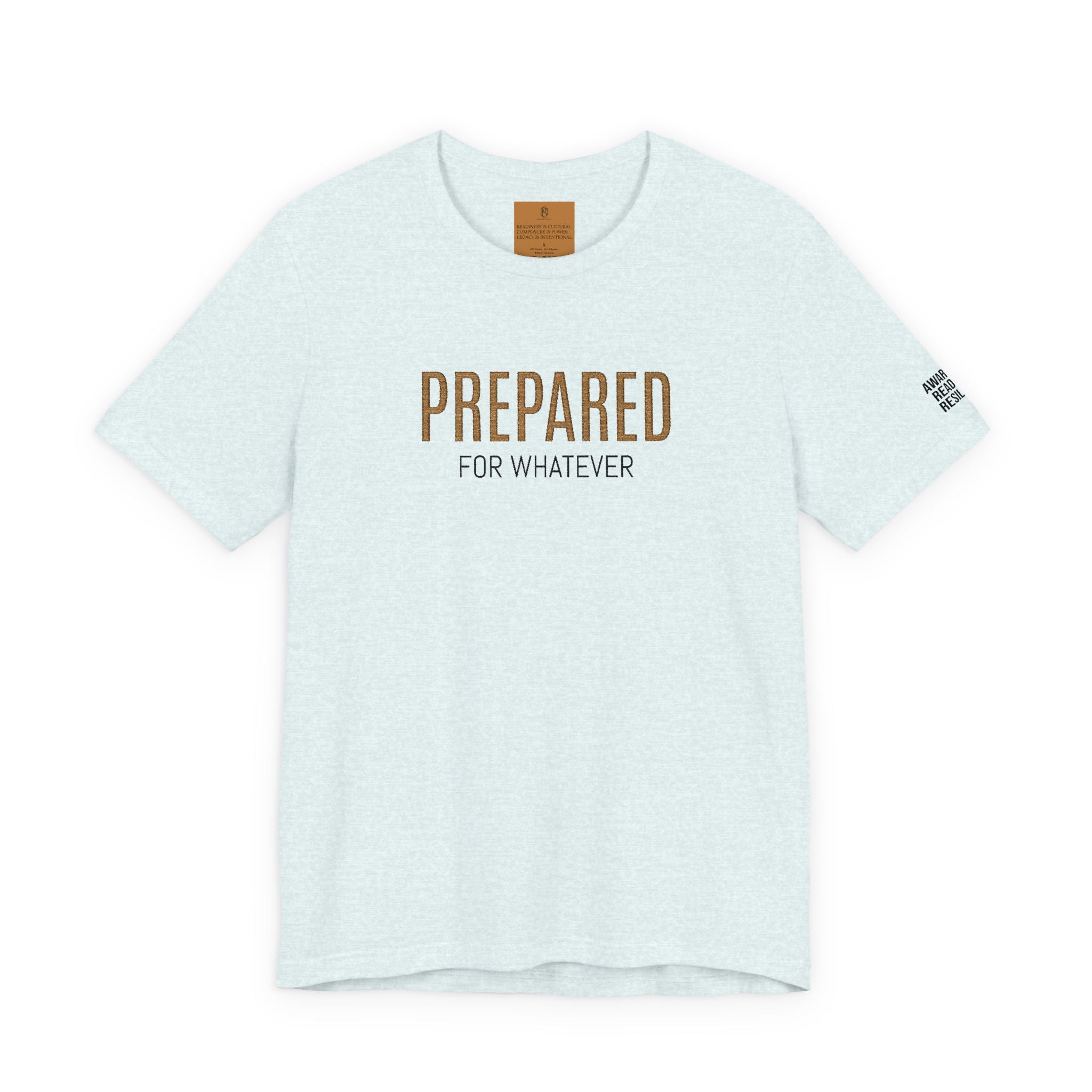 PR3PARED For Whatever Tee — Casual Motivational Short Sleeve Shirt