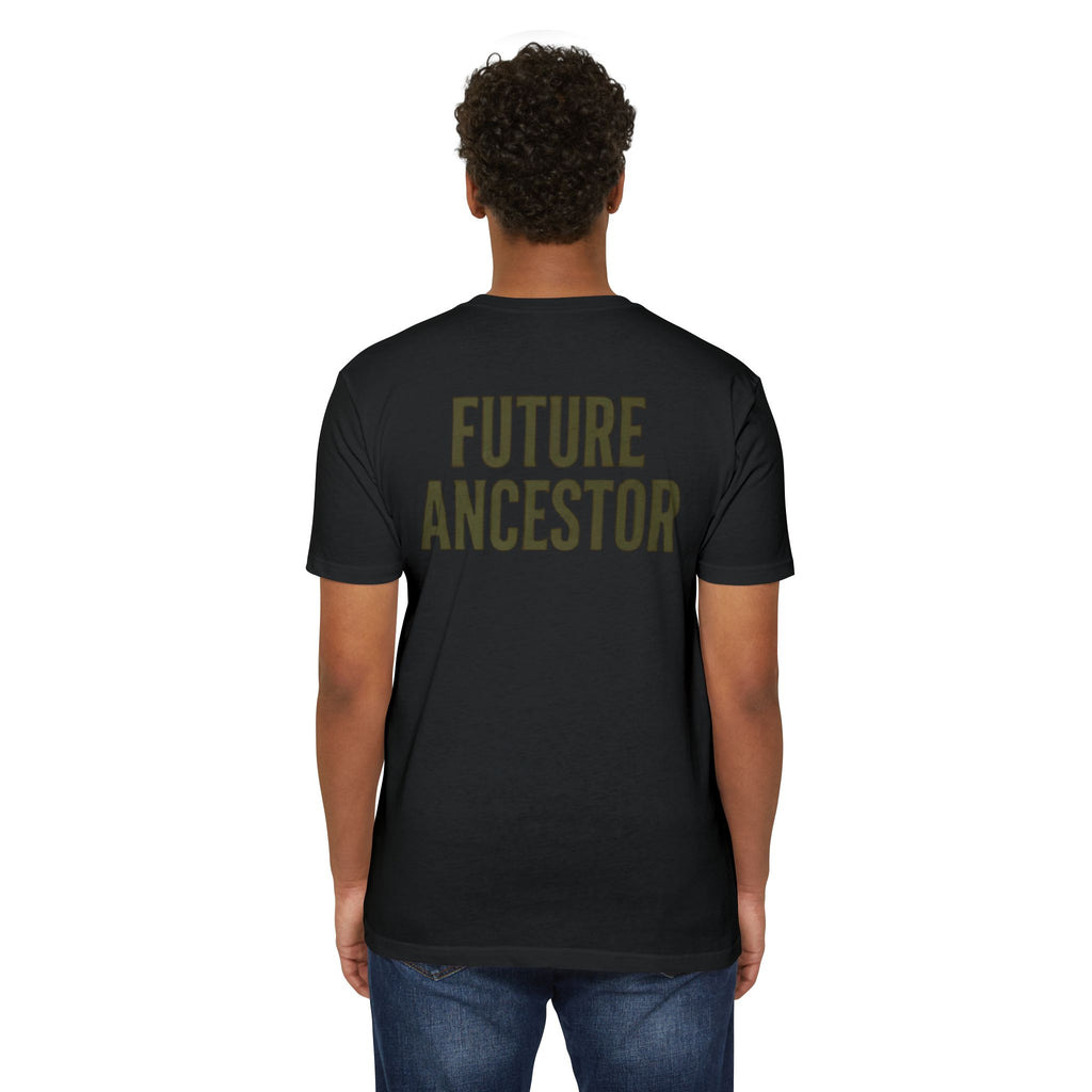 PR3PARED Building What They Prayed For T-Shirt — "Future Ancestor" Inspirational Tee