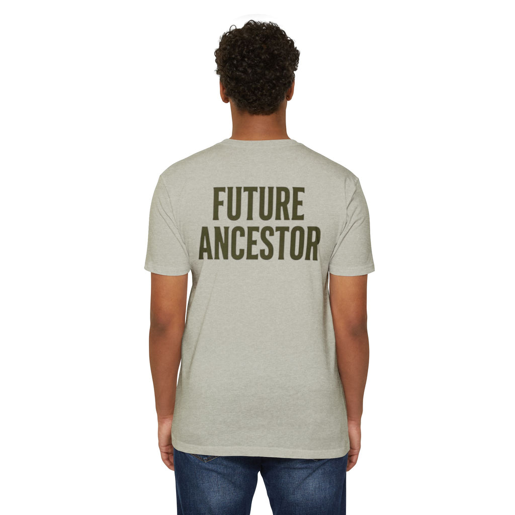 PR3PARED Building What They Prayed For T-Shirt — "Future Ancestor" Inspirational Tee