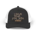 PR3PARED Leave Your Feelings At Home Embroidered Snapback Trucker Cap