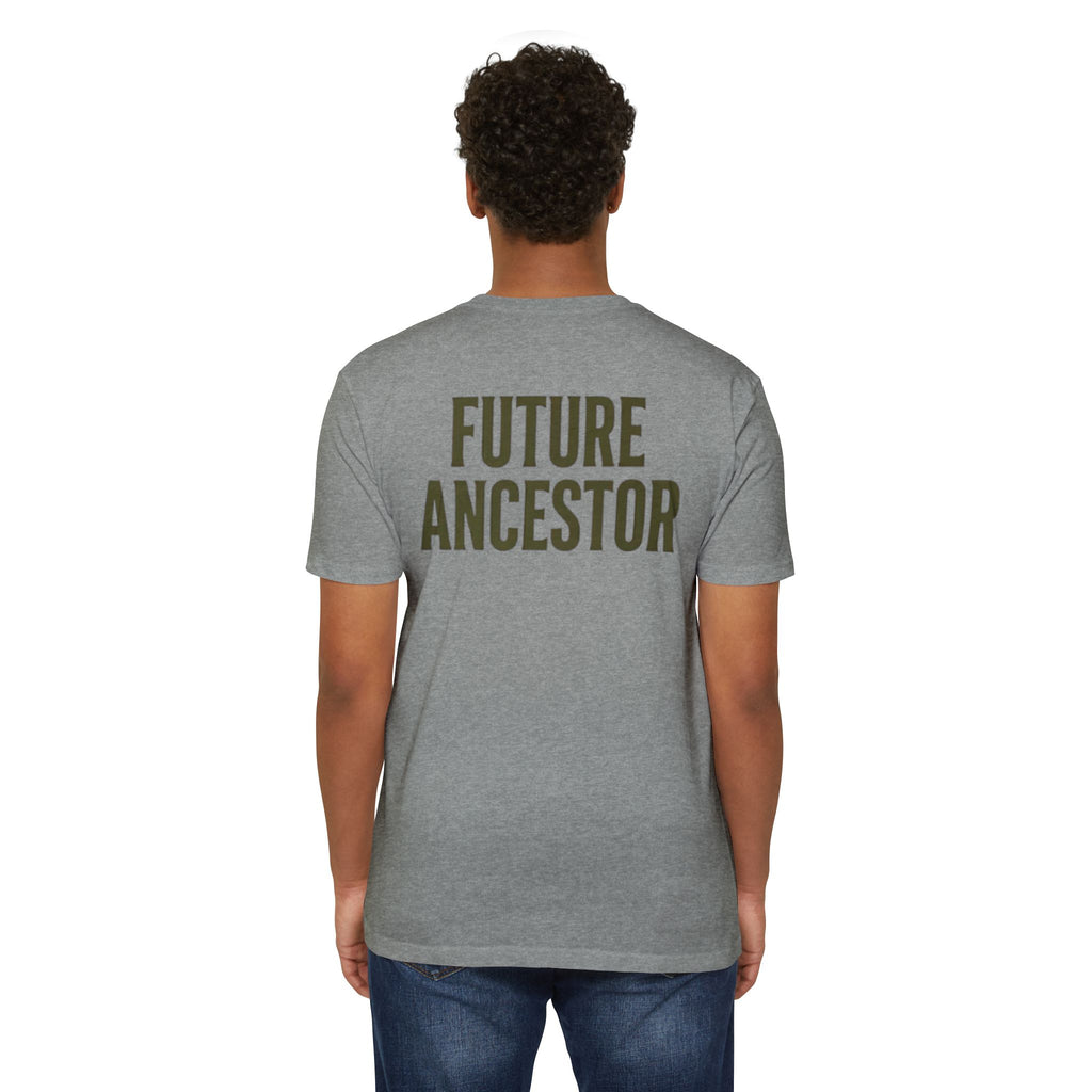 PR3PARED Building What They Prayed For T-Shirt — "Future Ancestor" Inspirational Tee