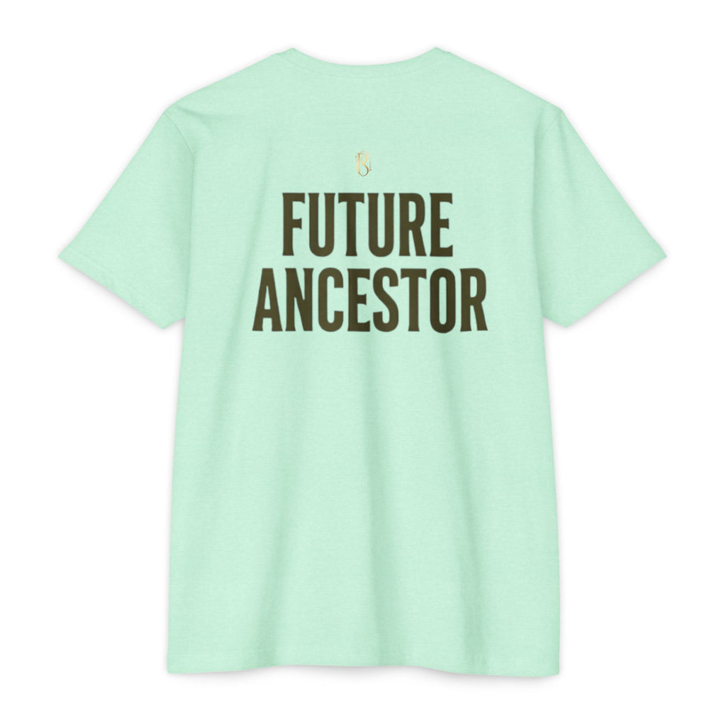 PR3PARED Building What They Prayed For T-Shirt — "Future Ancestor" Inspirational Tee
