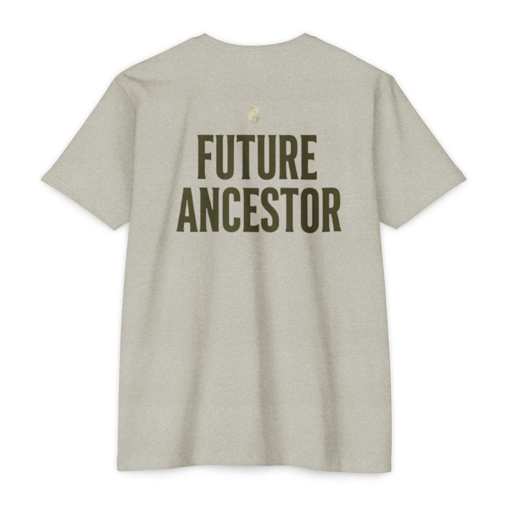 PR3PARED Building What They Prayed For T-Shirt — "Future Ancestor" Inspirational Tee