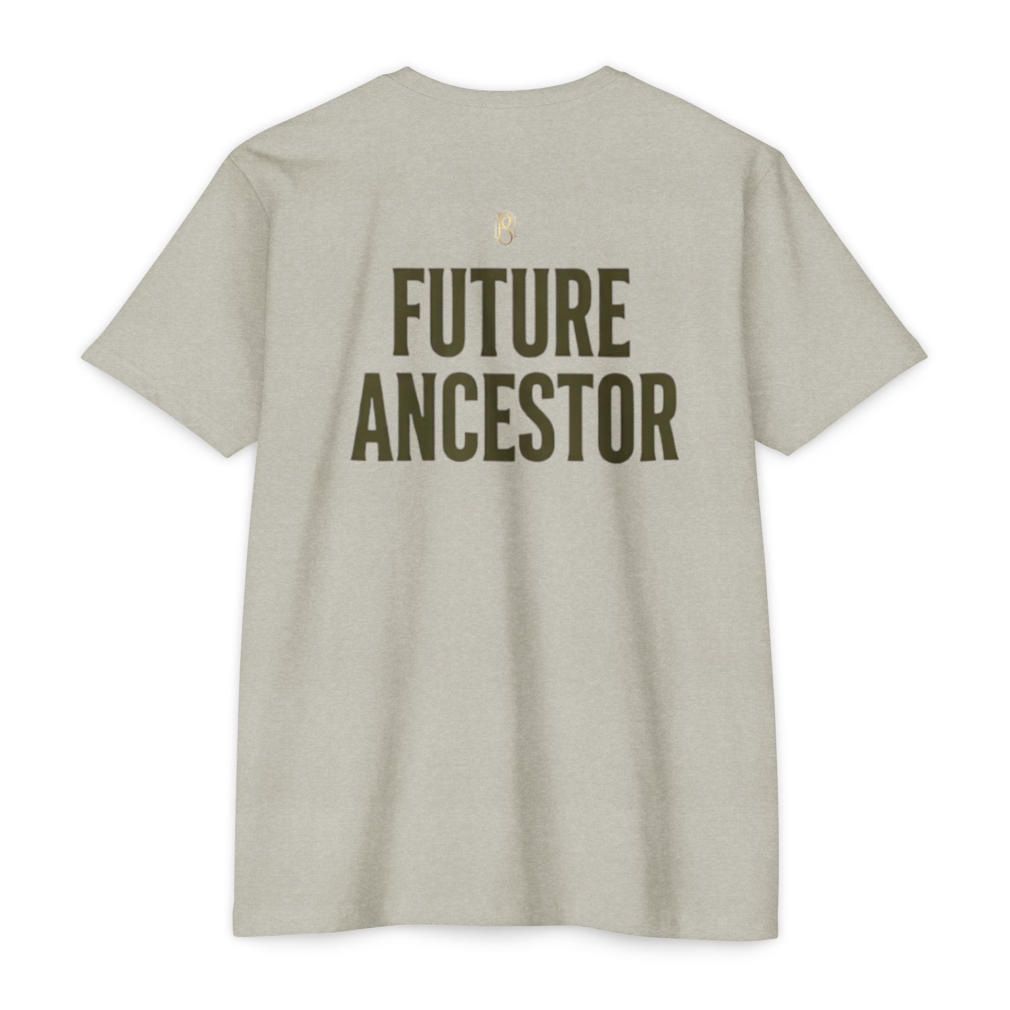 PR3PARED Building What They Prayed For T-Shirt — "Future Ancestor" Inspirational Tee