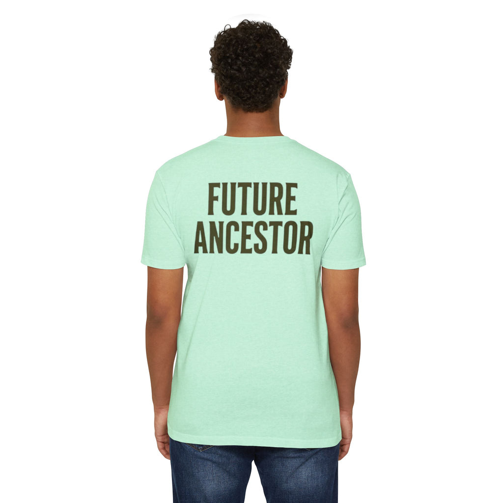 PR3PARED Building What They Prayed For T-Shirt — "Future Ancestor" Inspirational Tee