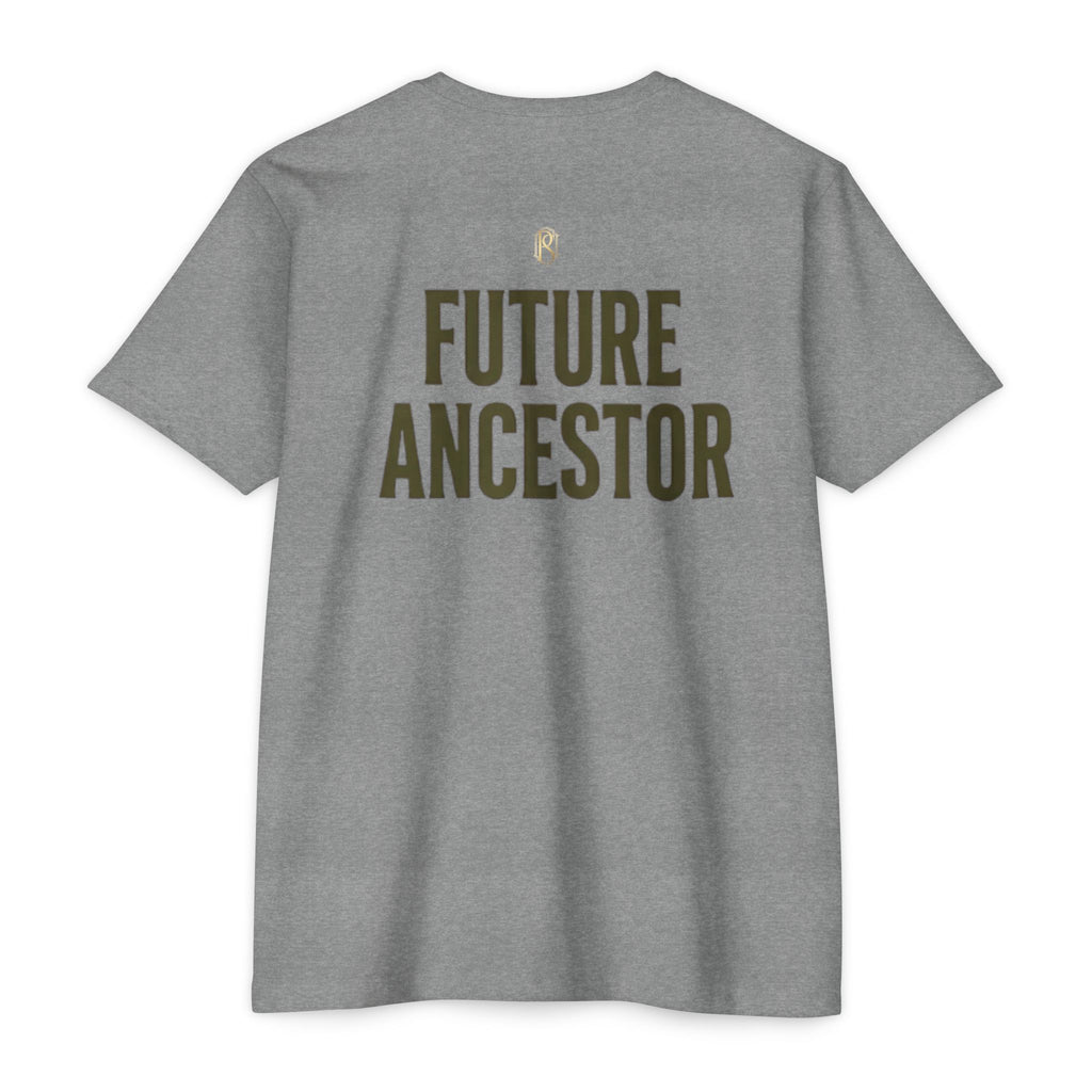 PR3PARED Building What They Prayed For T-Shirt — "Future Ancestor" Inspirational Tee