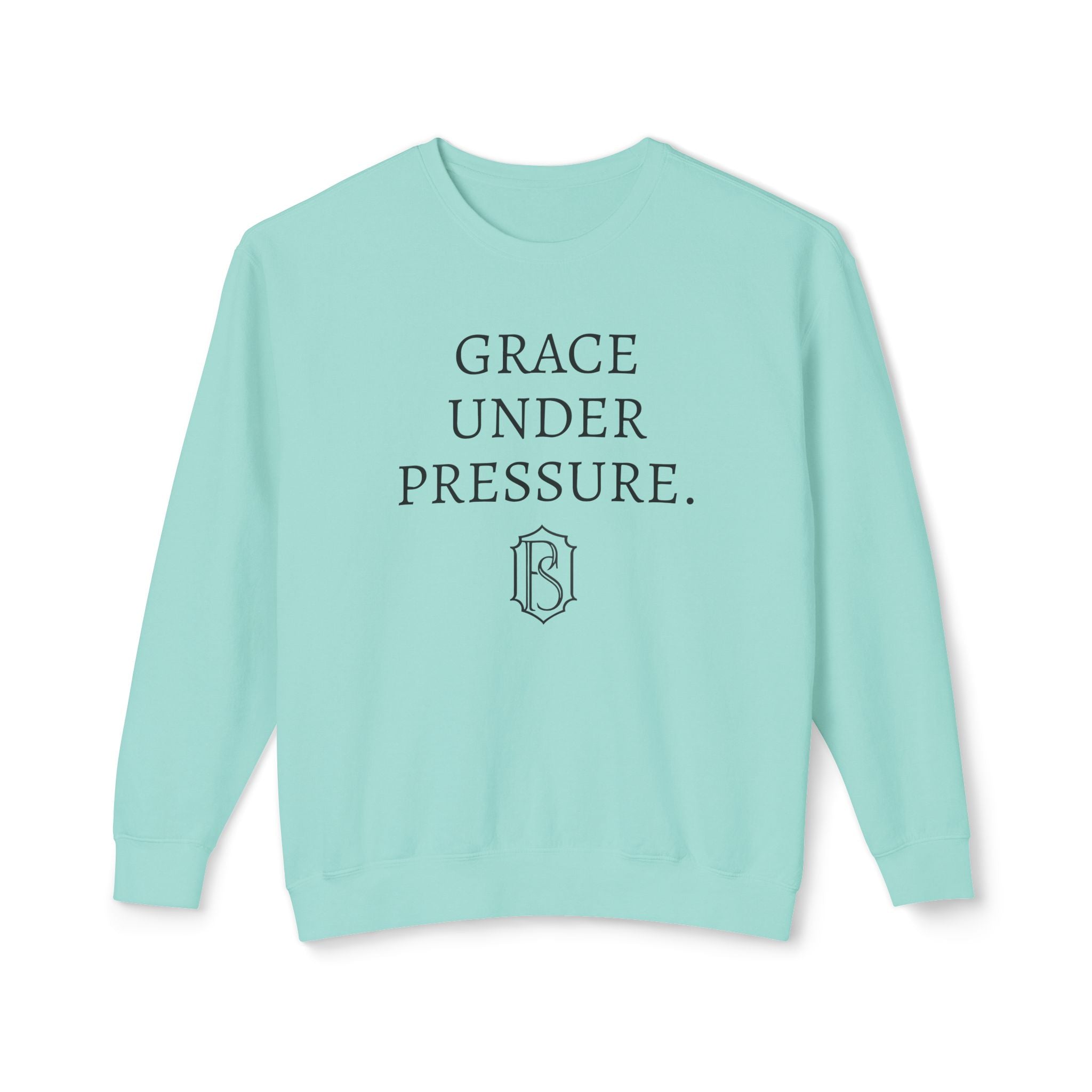 PR3PARED Crewneck Sweatshirt — "Grace Under Pressure" Minimalist Inspirational Pullover