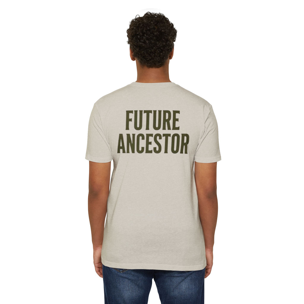 PR3PARED Building What They Prayed For T-Shirt — "Future Ancestor" Inspirational Tee
