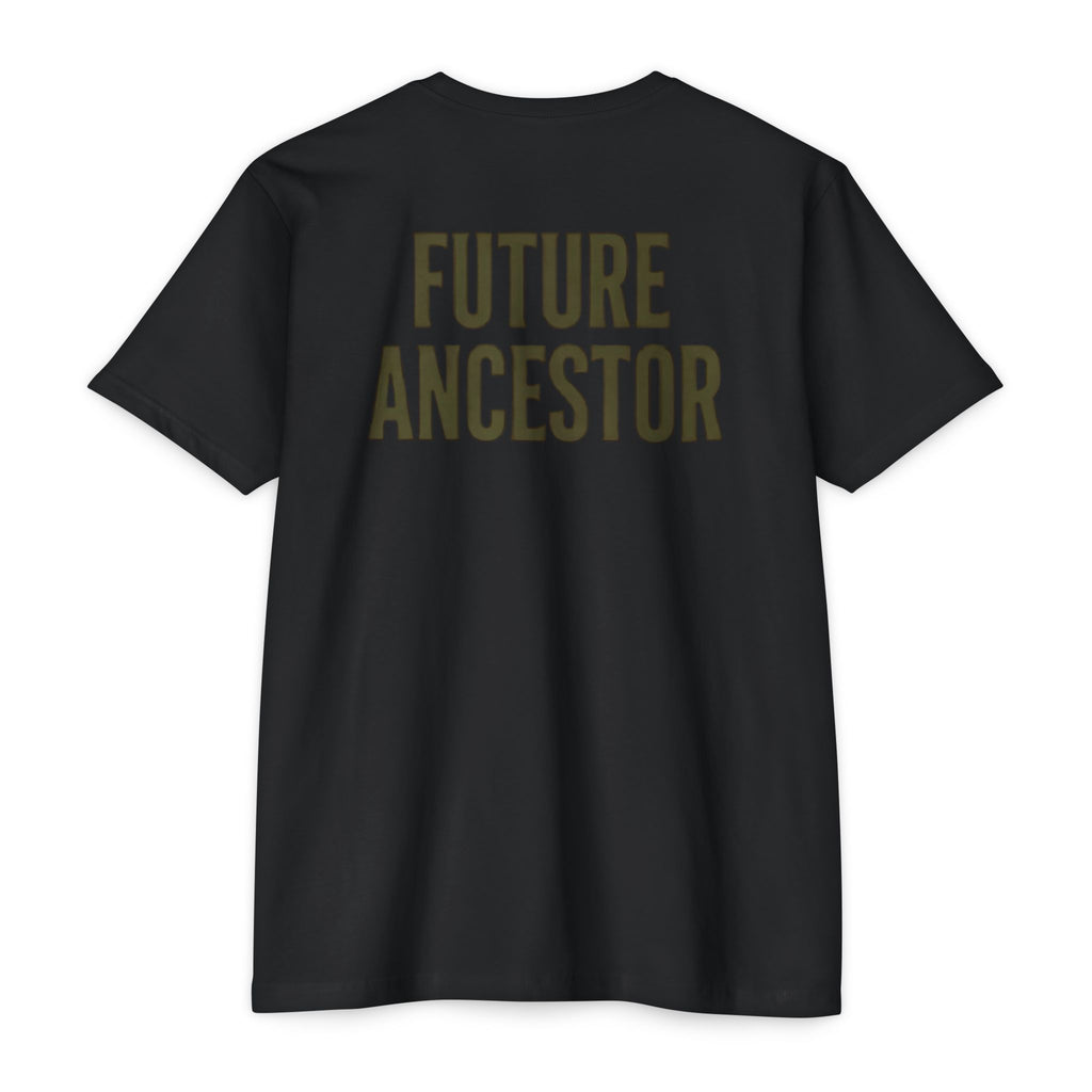 PR3PARED Building What They Prayed For T-Shirt — "Future Ancestor" Inspirational Tee