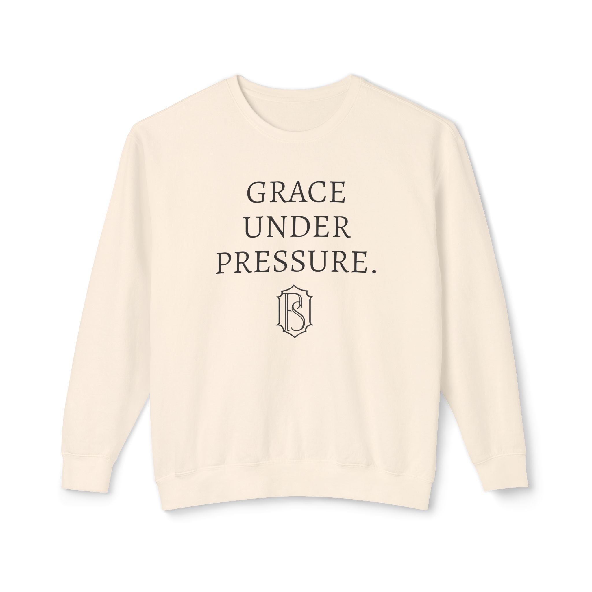 PR3PARED Crewneck Sweatshirt — "Grace Under Pressure" Minimalist Inspirational Pullover